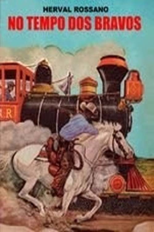 No Tempo dos Bravos Poster