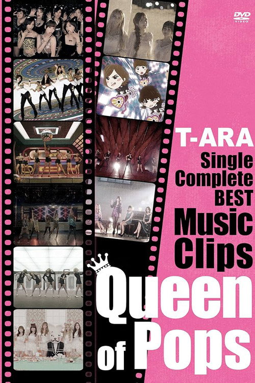 T-ARA - Single Complete Best Music Clips "Queen of Pops" Poster