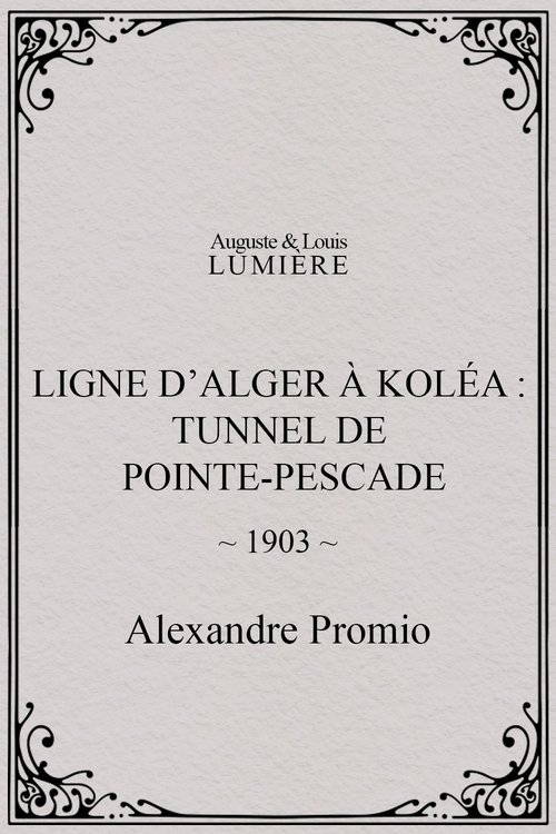Algiers-Koléa Line: Tunnel of Point Pescade Poster