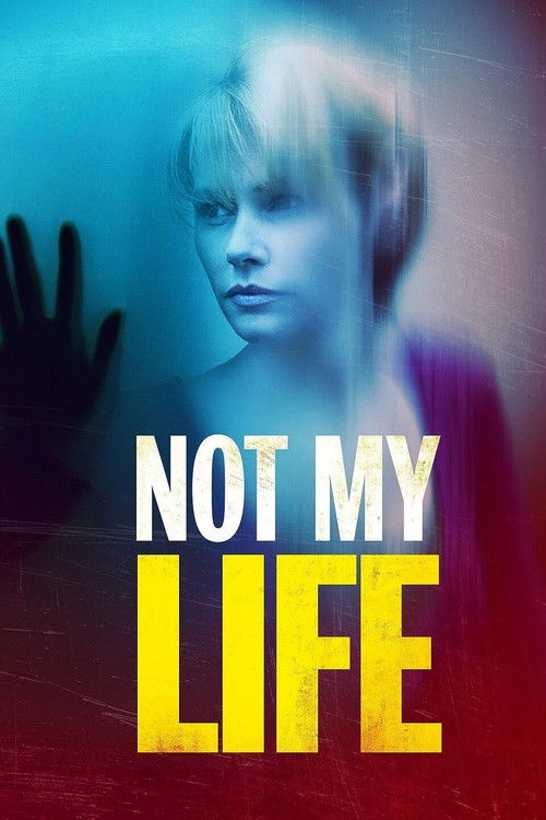 Not My Life Poster