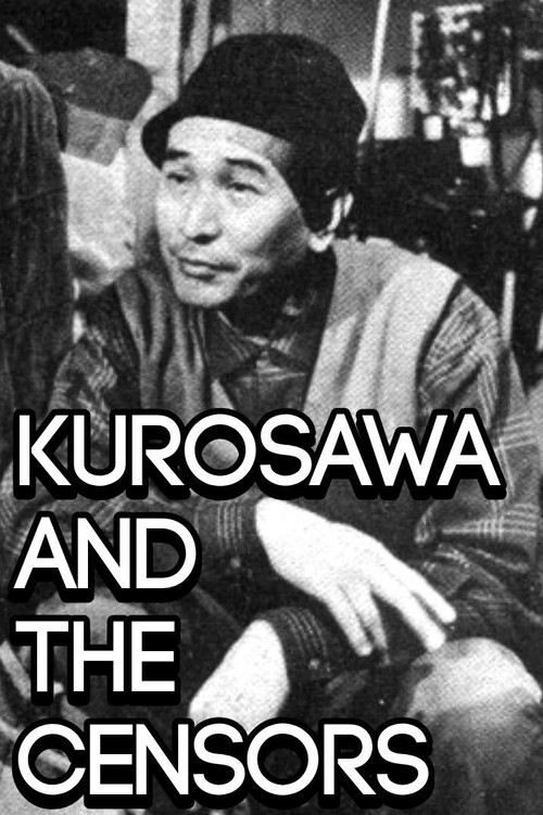 Kurosawa and the Censors Poster