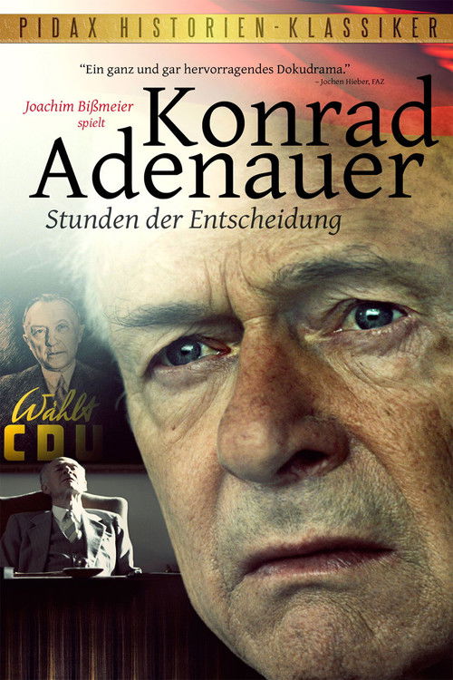 Konrad Adenauer - Hours of Decision Poster