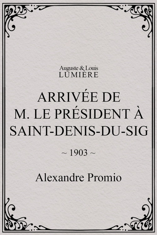Arrivée de M. le président à Saint-Denis-du-Sig Poster