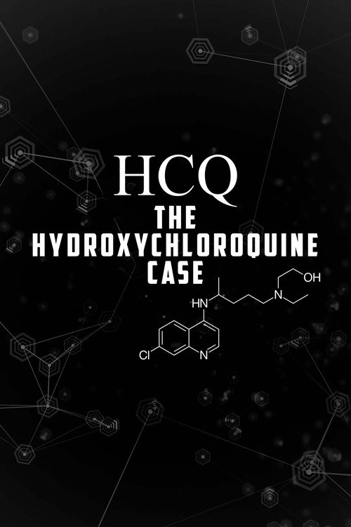 HCQ: The Hydroxychloroquine Case Poster
