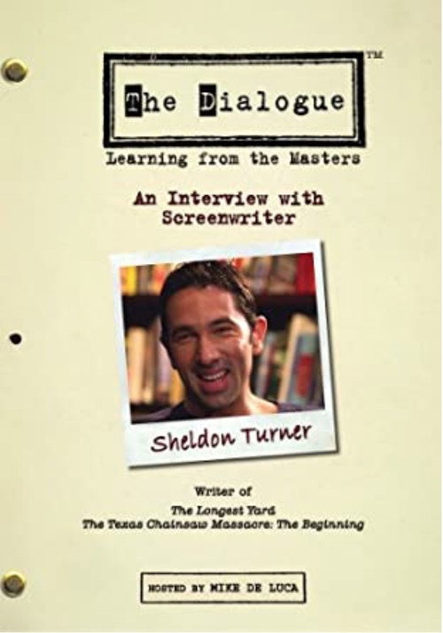 The Dialogue: An Interview with Screenwriter Sheldon Turner Poster