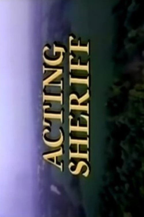 Acting Sheriff Poster