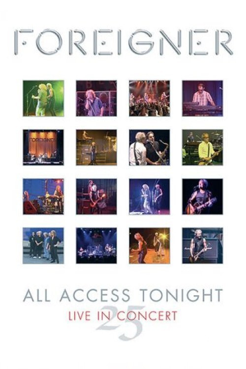 Foreigner: All Access Tonight - Live in Concert Poster