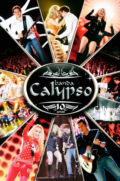 Banda Calypso: 10 Anos Poster