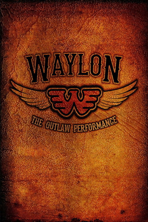 Waylon Jennings - The Lost Outlaw Performance Poster