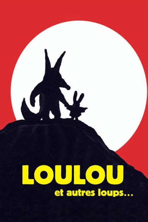 Loulou et autres loups... Poster