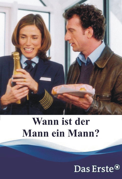 Wann ist der Mann ein Mann? Poster