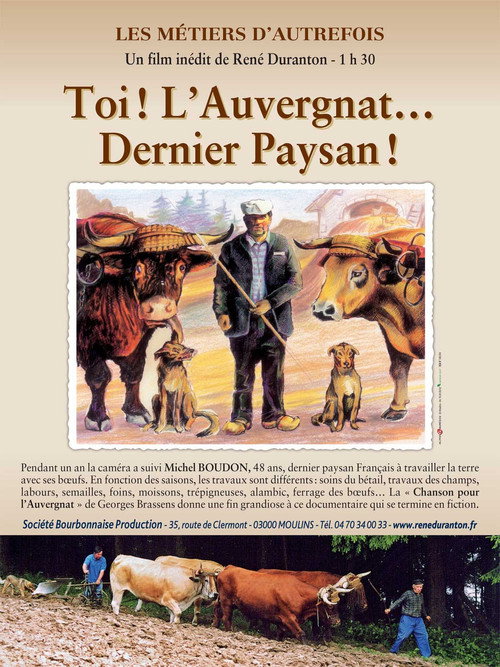 Les métiers d'autrefois : Toi ! L'Auvergnat... Dernier Paysan ! Poster