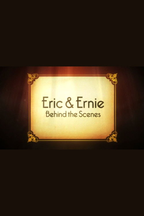 Eric & Ernie: Behind the Scenes Poster