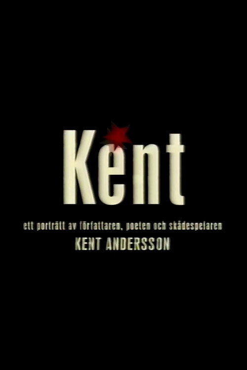 Kent - ett porträtt av Kent Andersson Poster