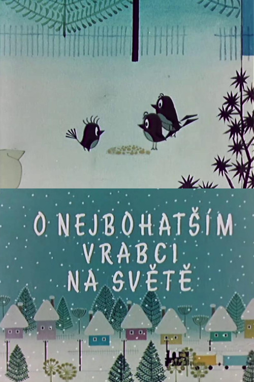 O nejbohatším vrabci na světě Poster