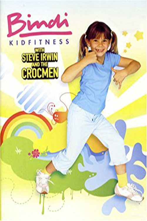 Bindi KidFitness with Steve Irwin and the Crocmen Poster