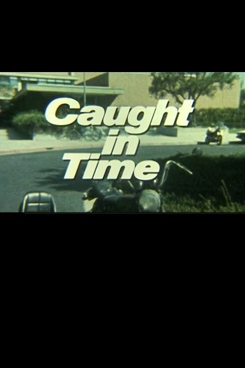 Caught in Time Poster