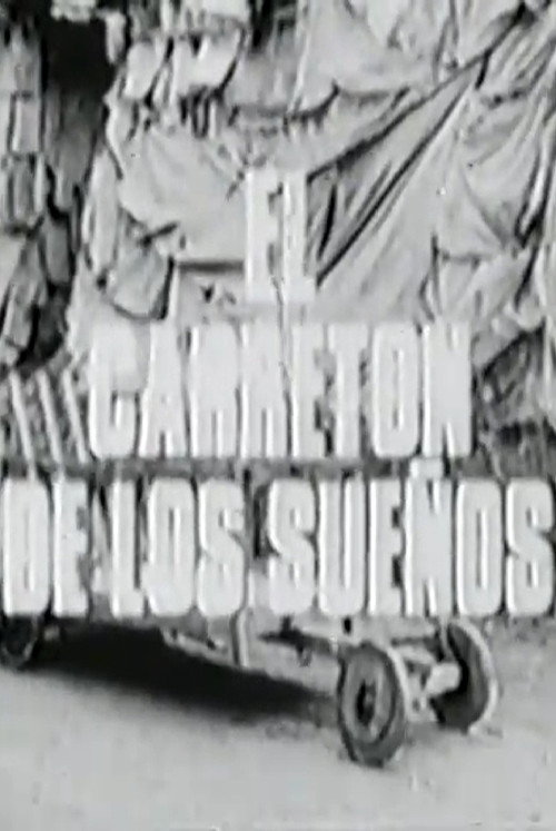 El Carretón de los Sueños Poster