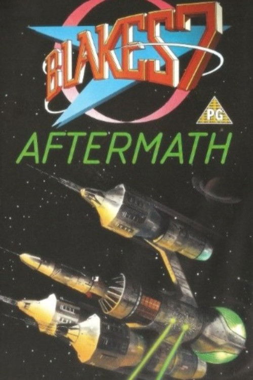 Blake's 7: Aftermath Poster