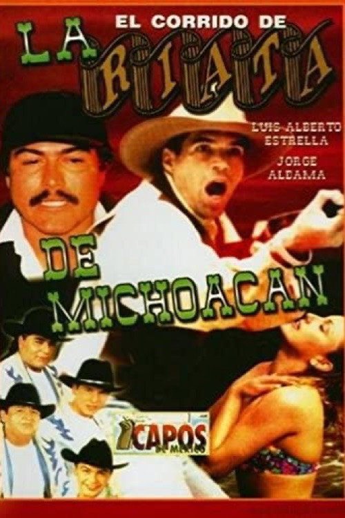 El corrido de la Riata de Michoacán Poster