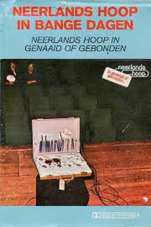 Neerlands Hoop: In Genaaid of Gebonden Poster
