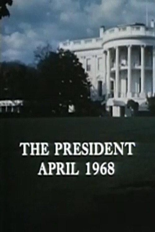 The President, April 1968 Poster