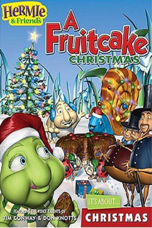 Hermie & Friends: A Fruitcake Christmas Poster