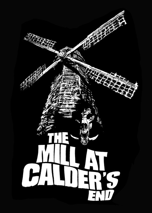 The Mill at Calder's End Poster