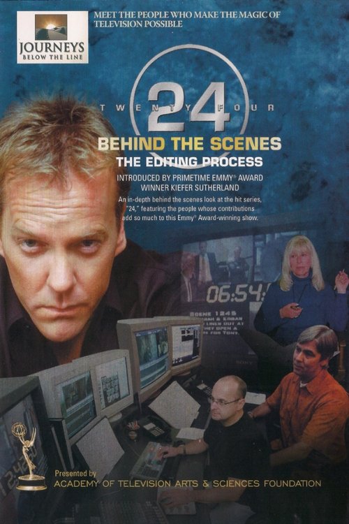 24 Behind the Scenes: The Editing Process Poster