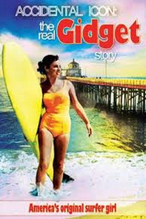 Accidental Icon: The Real Gidget Story Poster