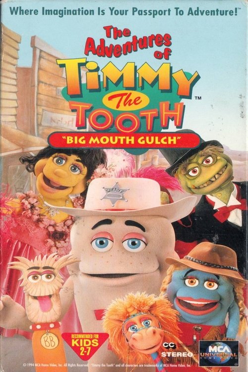 The Adventures of Timmy the Tooth: Big Mouth Gulch Poster
