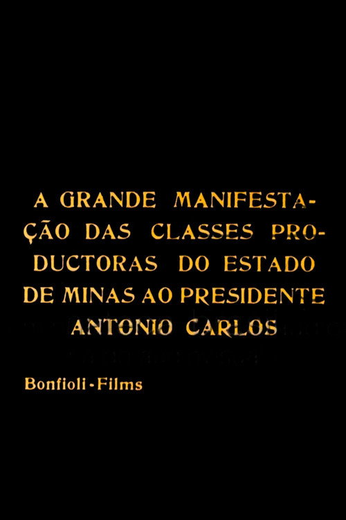 A Grande Manifestação das Classes Productoras do Estado de Minas ao Presidente Antonio Carlos Poster