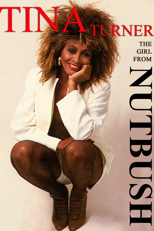 Tina Turner: The Girl from Nutbush Poster