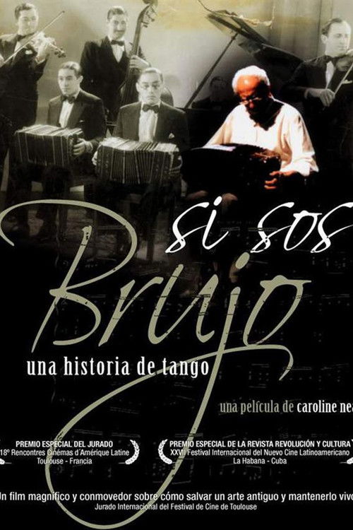Si Sos Brujo: A Tango Story Poster