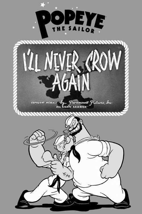 I'll Never Crow Again Poster