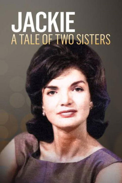 Jackie and Lee: A Tale of Two Sisters Poster