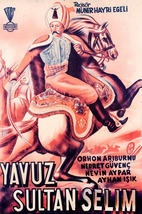 Yavuz Sultan Selim Ve Yeniçeri Hasan Poster