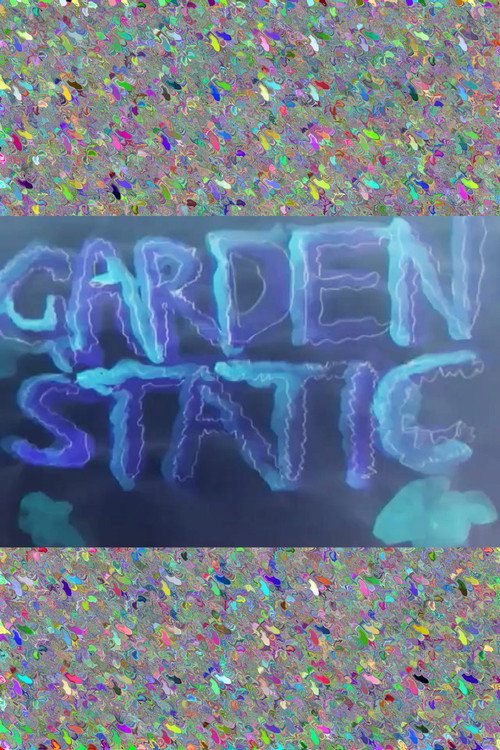 GARDEN STATIC Poster