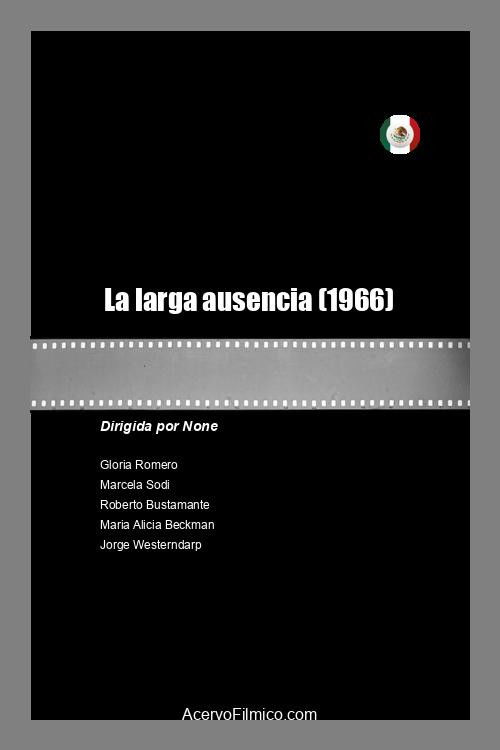 La larga ausencia Poster