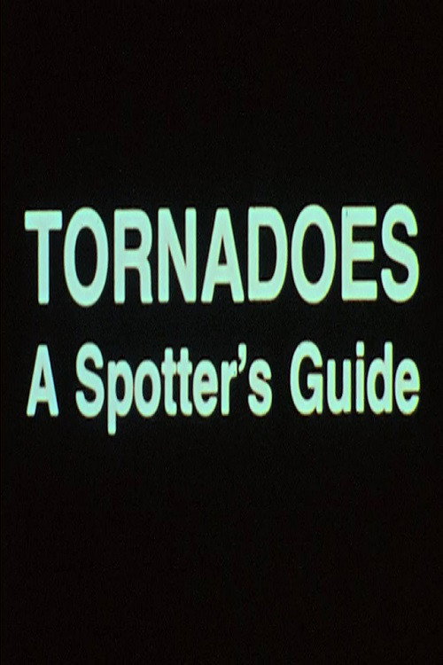 Tornadoes: A Spotter's Guide Poster