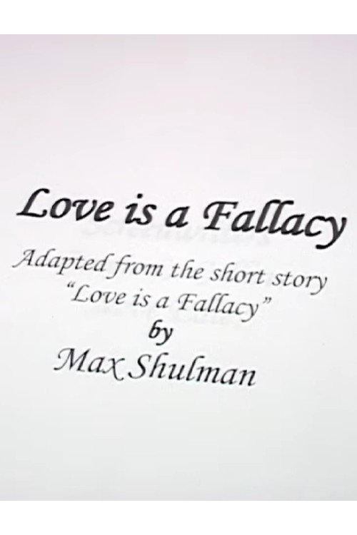 Love Is A Fallacy Poster