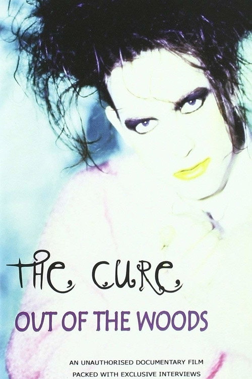 The Cure: Out of the Woods: Unauthorized Poster
