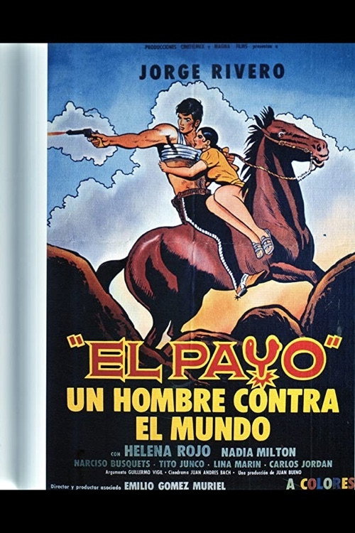 El Payo: Un Hombre Contra el Mundo Poster