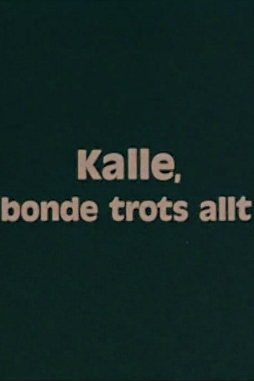 Kalle, a Farmer Nonetheless Poster