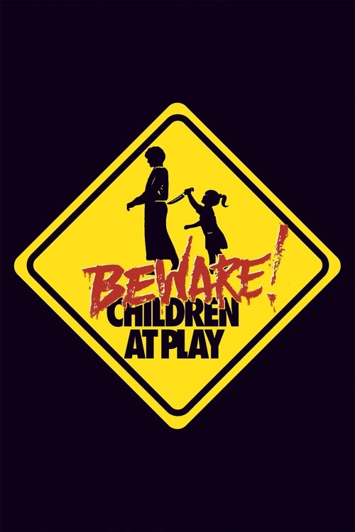 Beware: Children at Play Poster