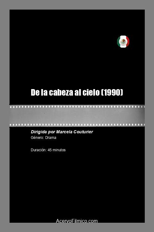 De la cabeza al cielo Poster