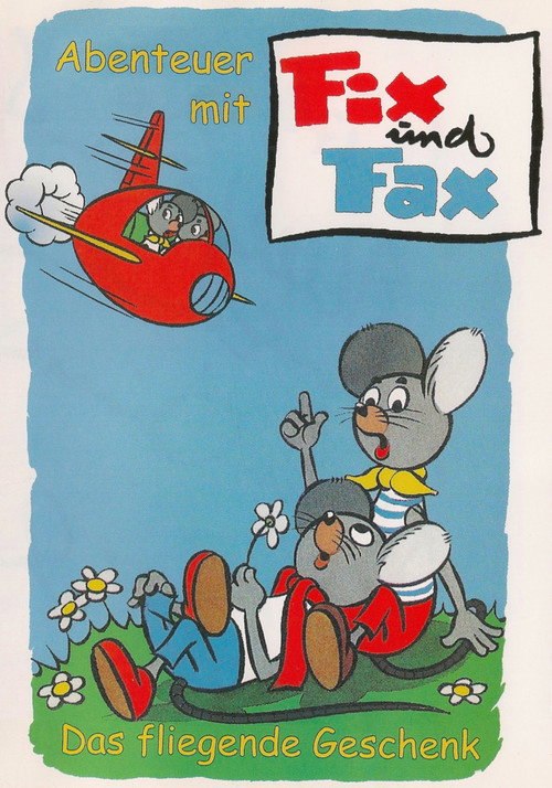 Abenteuer mit Fix und Fax - Das fliegende Geschenk Poster