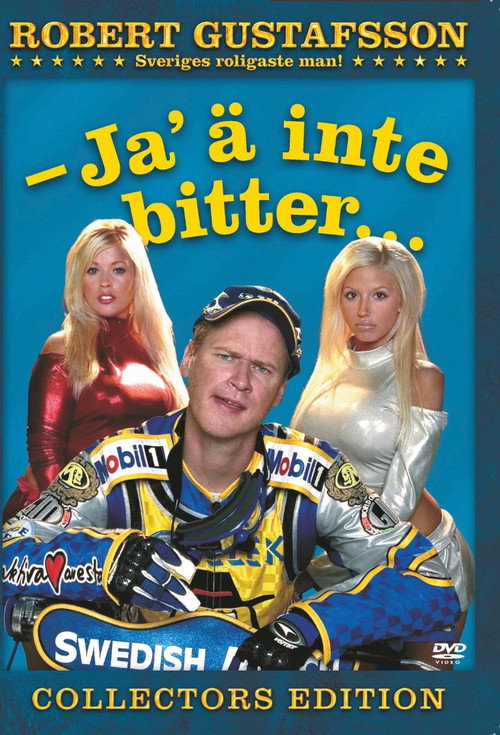 Robert Gustafsson: Ja 'ä inte bitter Poster