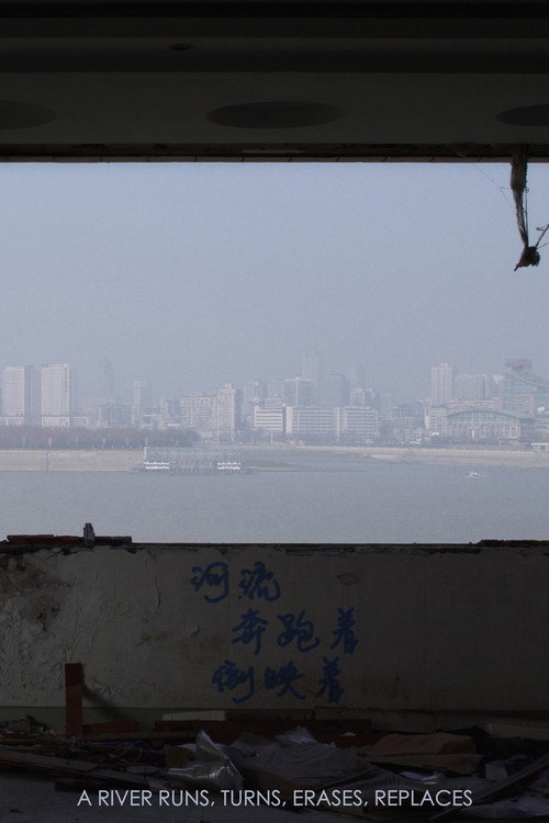 A River Runs, Turns, Erases, Replaces Poster