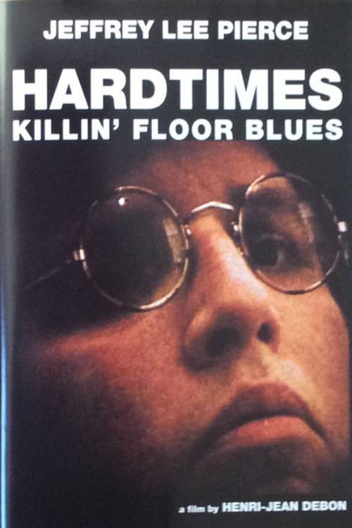 Hardtimes Killin' Floor Blues Poster